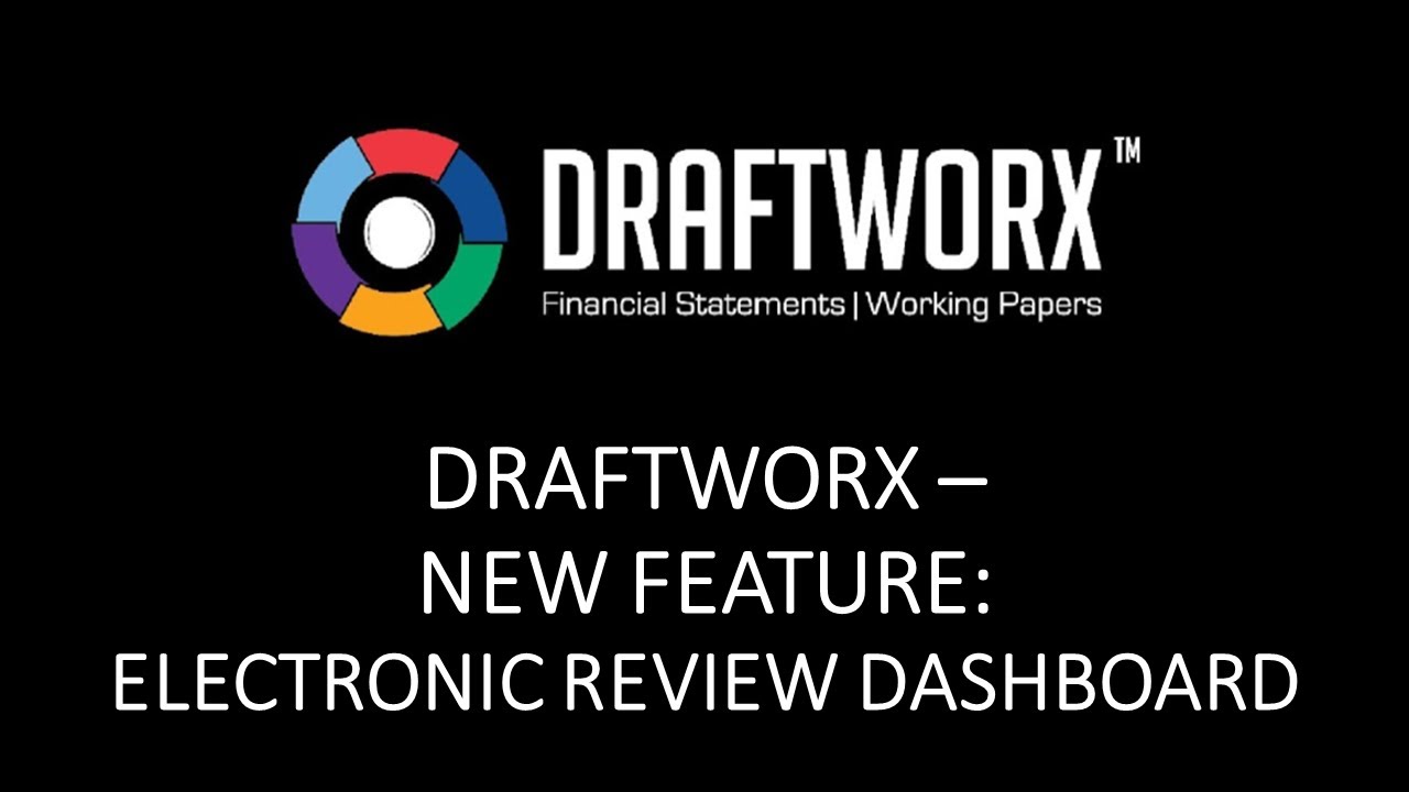 Draftworx -New Feature: Electronic Review Dashboard