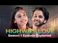 Highway Love Web Series Full Explained In Hindi | episode 1 | Highway Full Movie