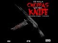 CoKilla ElChapo - Choppa With The Knife (ft. D.Rose & FiveStar) (Prod. by DHamBeatz)