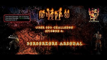 Diablo 2 Uber Set Challenge Ep 8 Berserkers Arsenal