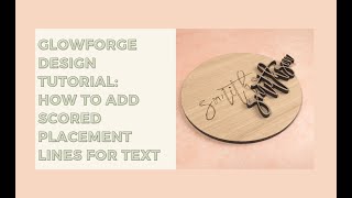 How to Score Text Placement Lines on a Sign Backing for the Glowforge Using Adobe Illustrator