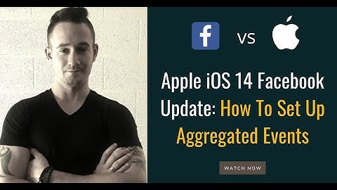 ⚠️ Apple iOS 14 Facebook Update - How To Setup Aggregated Events