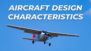 Aircraft Design Characteristics | Epic Flight Academy