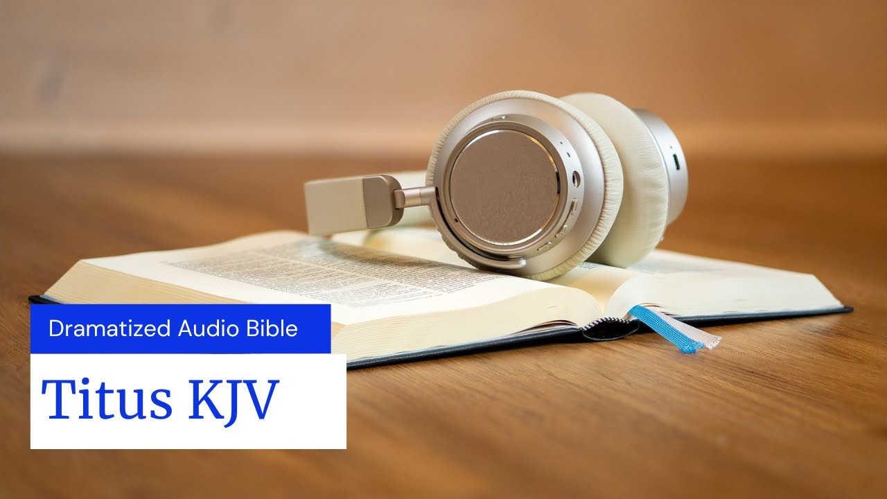 Titus - Dramatized KJV Audio Bible - YouTube