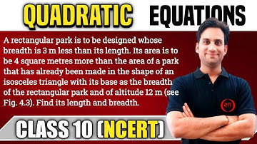 A rectangular park is to be designed whose breadth is 3 m less than its length. Its area is to be 4