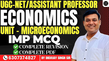 MICROECONOMICS - IMPORTANT MCQ  FOR UGC NET & ASSISTANT PROFESSOR EXAM 2025 | BY DIGVIJAY SIR