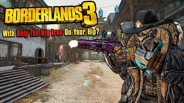 Can You Beat Borderlands 3 With Only The Big Iron On Your Hip?
