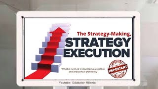 The Strategy Making, Strategy Executing Process