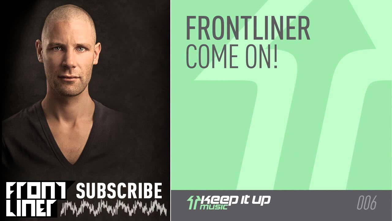 Frontliner - Come On! Preview (HD|HQ)