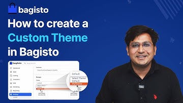 Creating Custom Themes in Bagisto 2.0: A Step-by-Step Guide
