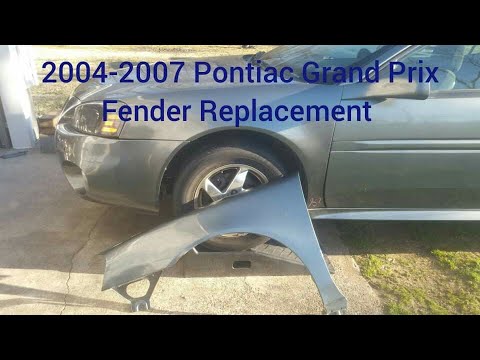 How replace 2004-2007 Pontiac Grand prix drivers fender