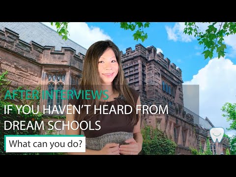 Haven't heard back from dream schools for interview?_Dr. Yang's Dental School Application Series(5)