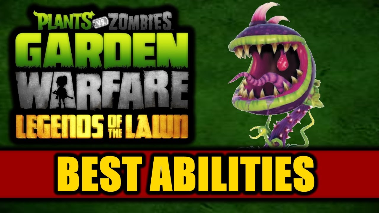 Plants vs Zombies Garden Warfare "BEST ABILITIES
