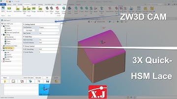 ZW3D คู่มือ สอนการใช้งาน CAM - 3X-Mill - HSM Lace
