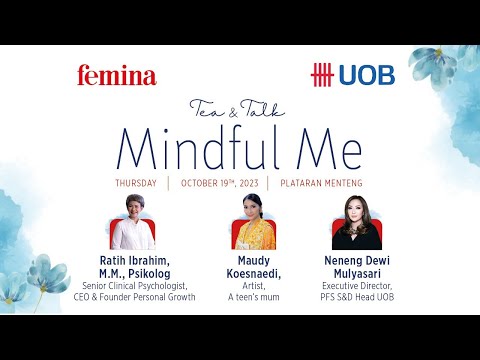 Video Tea & Talk UOB : Mindful Me