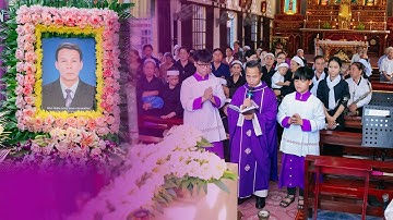 Thánh Lễ An Táng Và Lễ Đưa Tang Ông Trùm Giuse Đinh Văn Hướng Giáo Họ Vinh Sơn - Giáo Xứ Xuân Dương