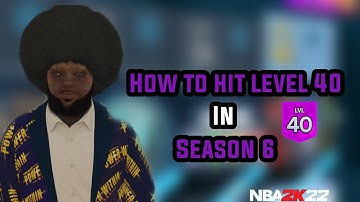 HOW TO HIT LEVEL 40 FAST IN SEASON 6 NBA 2K22!!! BEST REP METHOD FOR PEOPLE WHO HAVE JOBS OR SCHOOL.