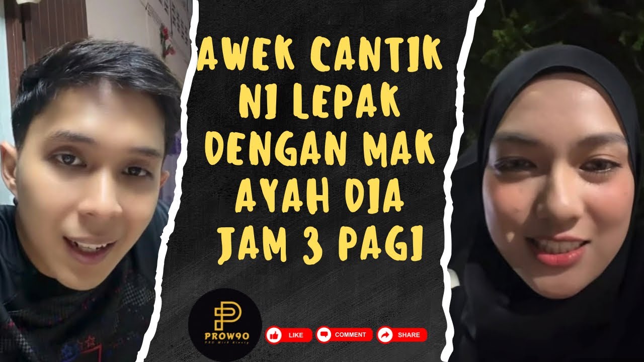 25.01.2026 | AWEK CANTIK NI LEPAK DENGAN MAK AYAH DIA JAM 3 PAGI !!!
