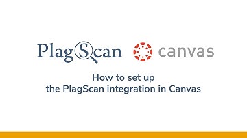 How to set up the PlagScan integration in Canvas