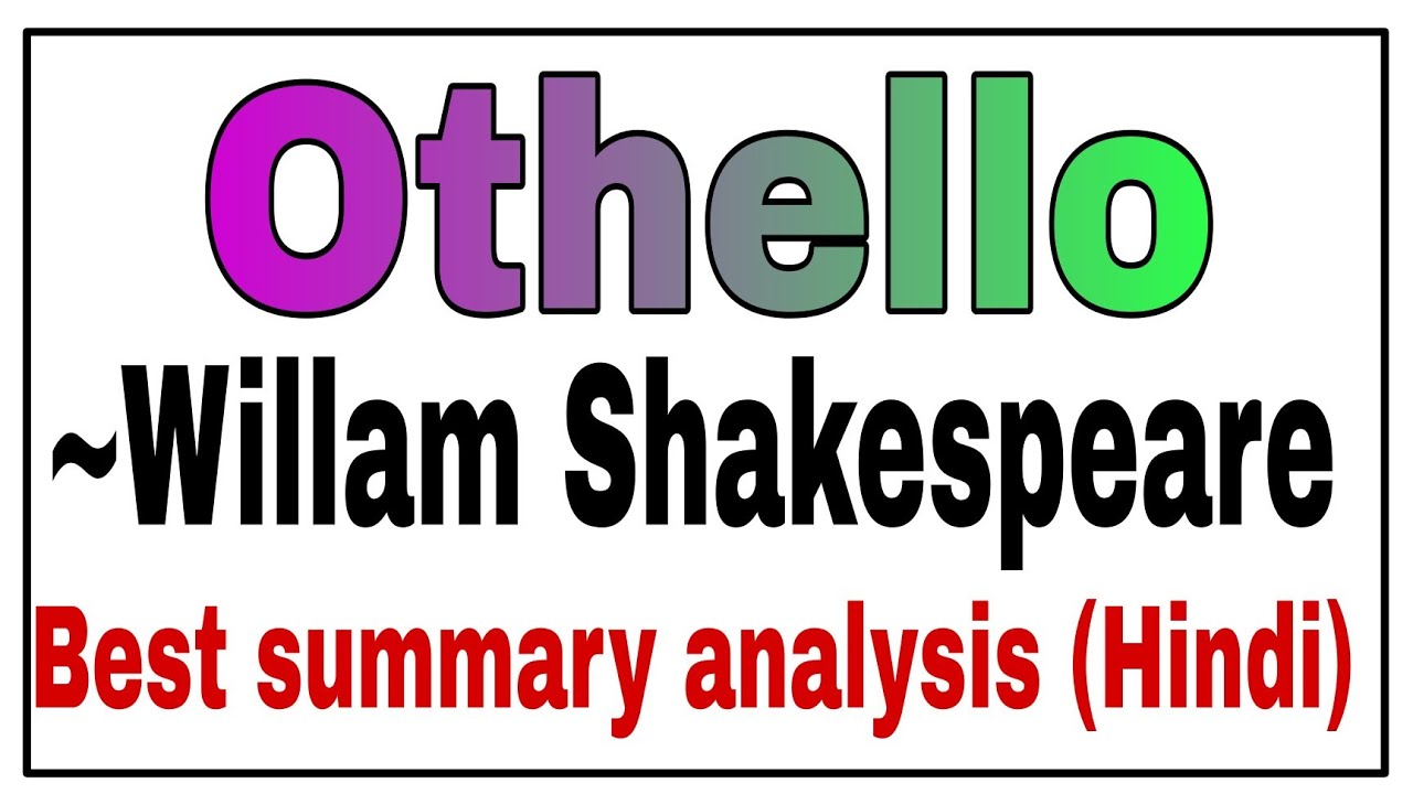 Othello || Othello by William Shakespeare summary (hindi) - YouTube