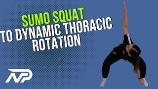 How to perform the Sumo Squat to Dynamic Thoracic Rotation