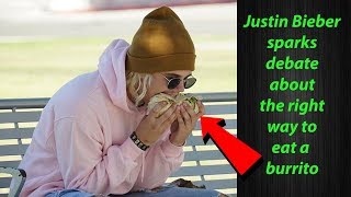 Justin Bieber Sparks Debate About The Right Way To Eat A Burrito
