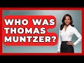 Who Was Thomas Muntzer Europe Through The Ages Who Was Thomas Muntzer Europe Through The Ages