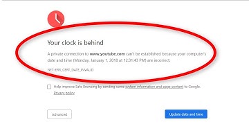 How To Fix Your Clock Is Behind Error In Google Chrome