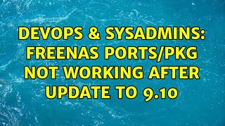 DevOps & SysAdmins: FreeNAS ports/pkg not working after update to 9.10