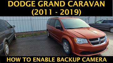 Dodge Grand Caravan - HOW TO ENABLE / DISABLE BACKUP (REAR VIEW) CAMERA (2011 - 2019)
