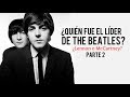 ¿QUIÉN FUE EL LÍDER DE THE BEATLES? | LA HEMEROTECA