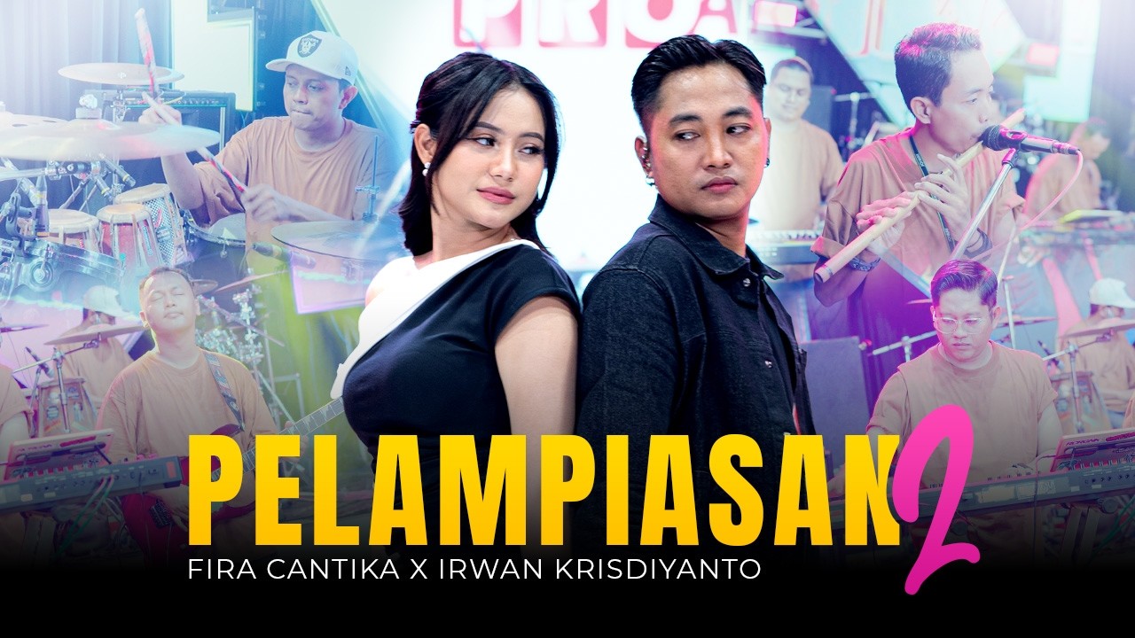 PELAMPIASAN 2 - Fira Cantika X Irwan Krisdiyanto (Official Music Video)