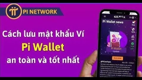 Pi Network - Cách Lưu Mật Khẩu Ví Pi Wallet An Toàn Nhất Cần Biết