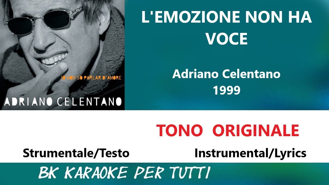L'EMOZIONE NON HA VOCE Adriano Celentano Karaoke Strumentale/Testo YouTube L'EMOZIONE NON HA VOCE Adriano Celentano Karaoke Strumentale/Testo YouTube