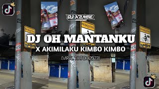 DJ OH MANTANKU X AKIMILAKU KIMBO KIMBO || VIRAL TIKTOK 2023 STYLE HNTKN