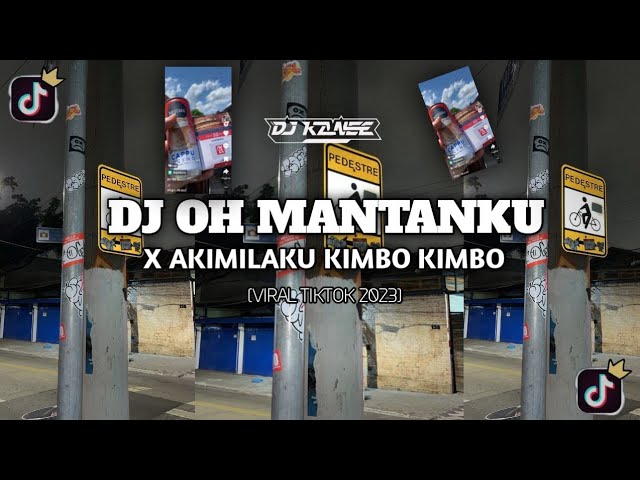 DJ OH MANTANKU X AKIMILAKU KIMBO KIMBO || VIRAL TIKTOK 2023 STYLE HNTKN class=