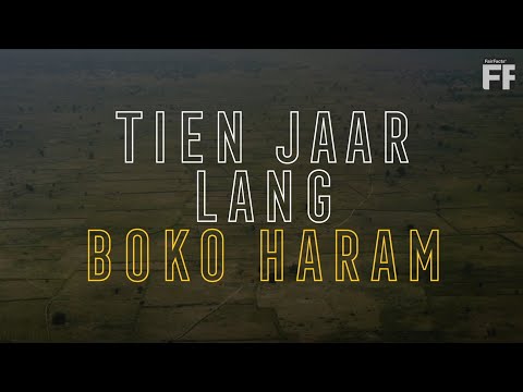 Een korte geschiedenis van tien jaar Boko Haram