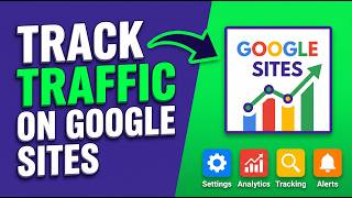 How to Track Traffic on Google Sites