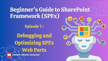🔍 Debugging and Optimizing Your SPFx Webparts 🛠️ | Beginner’s Guide to Modern SharePoint Development