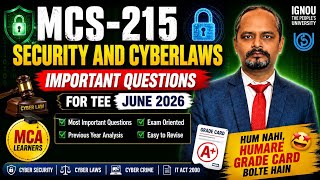 🚨 MCS-215 SECURITY AND CYBERLAWS | Most Important Questions for TEE June 2026 😱