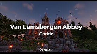 Onride Van Lamsbergen Abbey - Craftventure 2