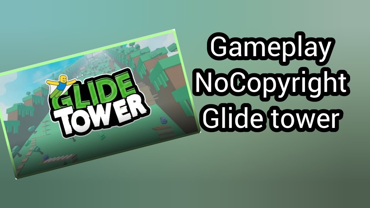 Gameplay Glide tower [no copyright] 