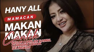 Segar Camilan Sambil Curhatin Cowok Selingkuh | MAMACAN | HANY ALL | Popular Magazine Indonesia