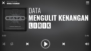 Data - Mengulit Kenangan [Lirik]