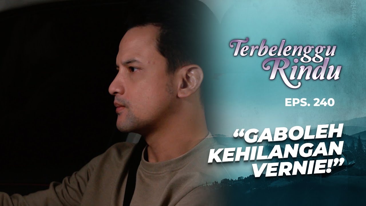 Biru & Amira Makin Gencar Mengejar Vernie & Arkana | TERBELENGGU RINDU | EPS. 240 (1/3)