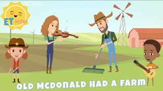 Old McDonald Had A Farm | Back To School Learning | Kids Songs | ET littles