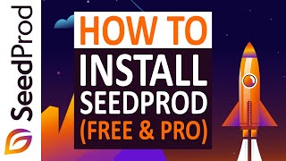 how to install seedprod (free & pro versions)