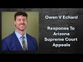 Owens V Echard- Echard's Response To Arizona Supreme Court Appeal