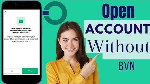 How To Open Opay Account | Open On Phone Without BVN In Nigeria