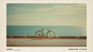 summer _____. | acoustic for just chilling through summer days and sunburns